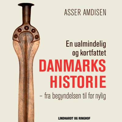 En ualmindelig og kortfattet Danmarkshistorie