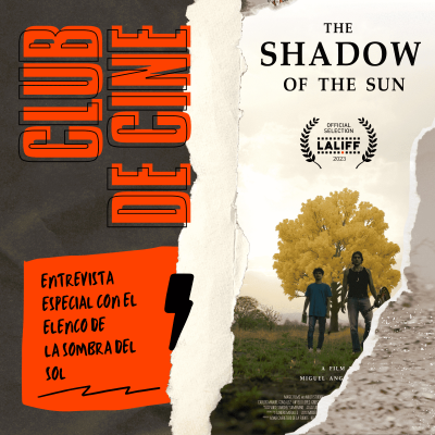 episode Entrevista Especial: La Sombra del Sol artwork
