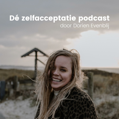 Dé zelfacceptatie podcast