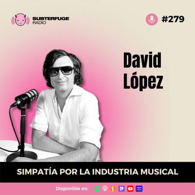 episode Simpatía por la industria musical #279: David López artwork