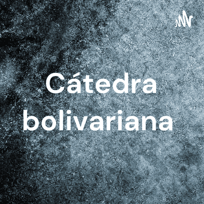 Cátedra bolivariana