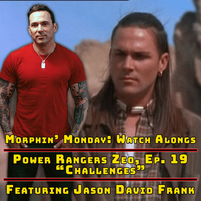 episode Ep. 1: POWER RANGERS Watch-Along With Jason David Frank: Morphin' Monday artwork