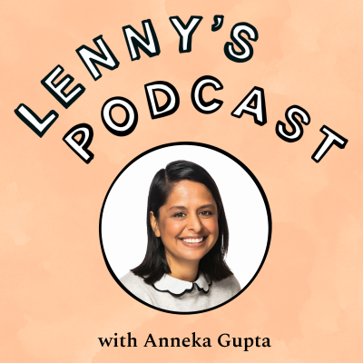 episode Becoming more strategic, navigating difficult colleagues, harnessing founder mode, and more | Anneka Gupta (Chief Product Officer at Rubrik) artwork