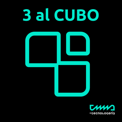 3 al Cubo - La Tecnologería