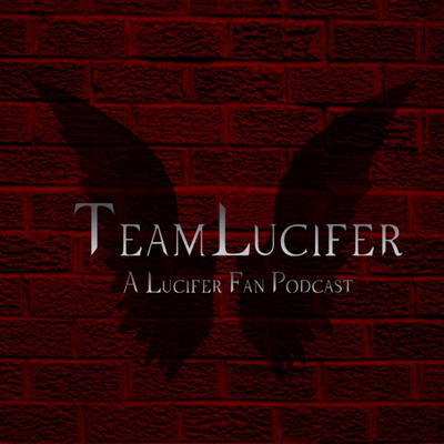 episode Team Lucifer Podcast: Lucifer 04x10 Pt1. - "Who's Da New King Of Hell?" artwork