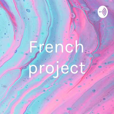 episode French Project artwork