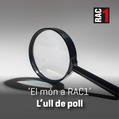 Imagen de portada del programa El món a RAC1 - L'ull de poll
