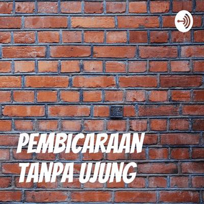 Pembicaraan tanpa ujung