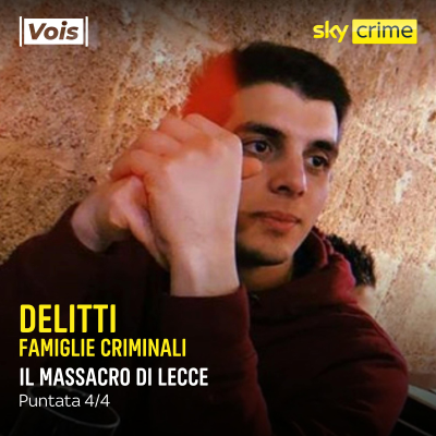 episode DELITTI | Il massacro di Lecce - puntata 4/4 artwork