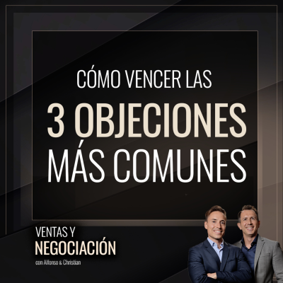 episode Vence las 3 objeciones más comunes artwork