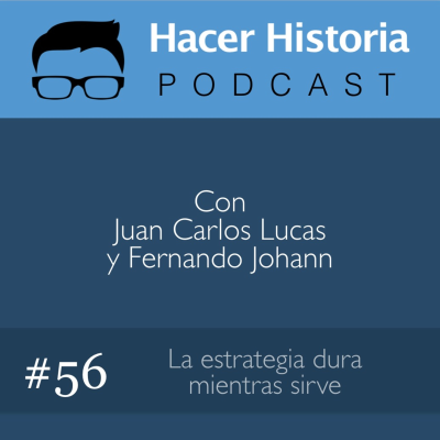 episode Capítulo 56: La estrategia dura mientras sirve - Con Horacio Melendez artwork