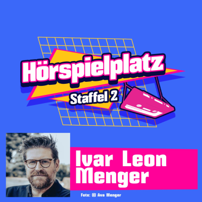 episode Folge 8: Ivar-Leon Menger, vom ???-Fan zum Hörspielautor der Kultserie (und vielem mehr) artwork