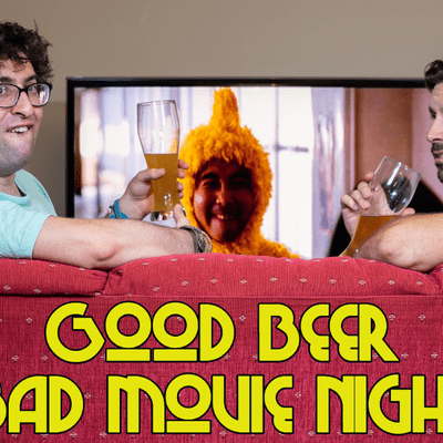 Good Beer Bad Movie Night