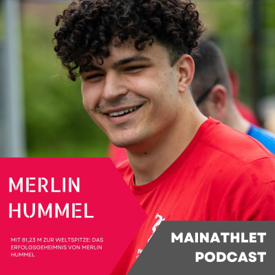 episode Mit 81,23 m zur Weltspitze: Das Erfolgsgeheimnis von Merlin Hummel artwork