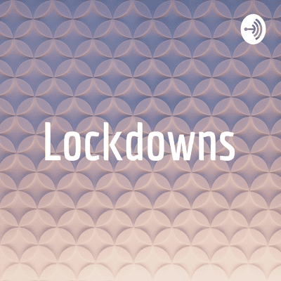 Lockdowns