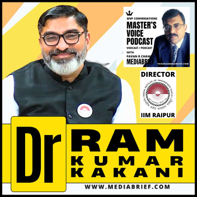 episode IIM Raipur's Dr Ram Kumar Kakani - Building purpose-driven Leaders for tomorrow artwork