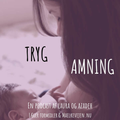 episode Tryg Amning - #2 En god start artwork