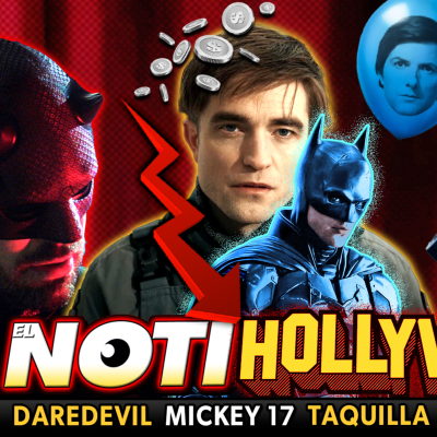 episode ¿Taquilla MICKEY 17 Impacta THE BATMAN 2? ¡DAREDEVIL Renace! NOVOCAINE, SEVERANCE | Noti-Hollywood artwork