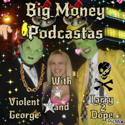 episode Big Money Podcastas Episode 2: Big Money Rustlas artwork