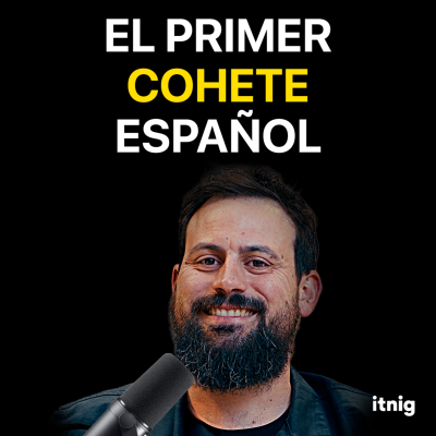 episode Así se crea un cohete desde cero | PLD Space #406 artwork