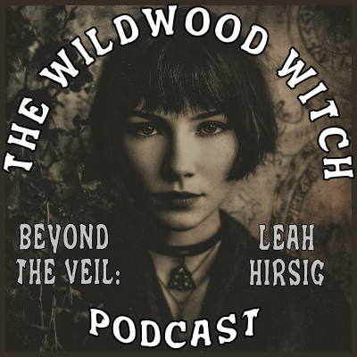 episode Beyond the Veil: Leah Hirsig artwork