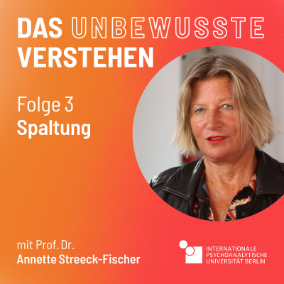 episode Das Unbewusste verstehen: Spaltung artwork