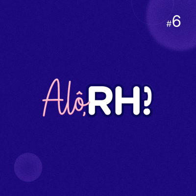 episode Alô, RH #06: Programa de estágio Grupo Safira 2024: sua jornada no mercado de energia começa aqui 🚀 artwork