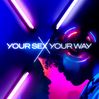episode PLAN À 3, SEXTOYS ET PLAISIR PROSTATIQUE : fantasmes et sexplorations dans Your Sex Your Way artwork