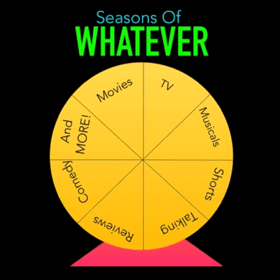 Seasons Of Whatever