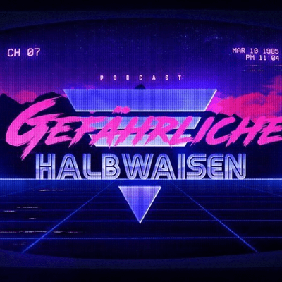 episode Gefährliche Halbwaisen - Nachtgedanken artwork