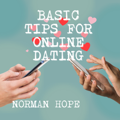 Basic Tips for Online Dating - How to attract the person that is best for you and avoid those who are dangerous (unabridged)