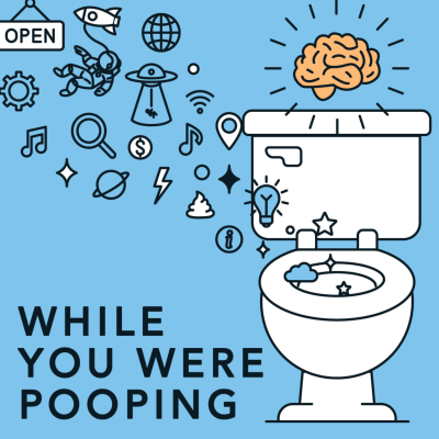 While You Were Pooping