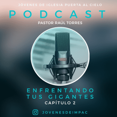 episode 🎙Podcast: Enfrentando tus gigantes capítulo 2 artwork