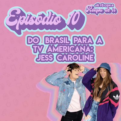 episode Do BR para a TV Americana feat. Jess Caroline artwork