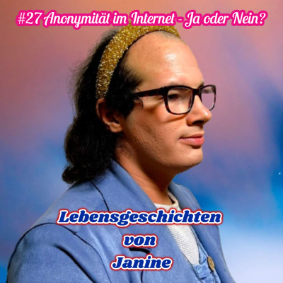 episode #27 Anonymität im Internet - Ja oder Nein? artwork