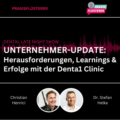 episode #223: DLNS | Unternehmer-Update: Herausforderungen, Learnings und Erfolge mit der Denta1 Clinic artwork