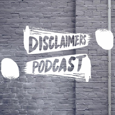 episode EP10 #DisclaimersPodcast Talk Taking Relationship Advice From Friends & More... artwork