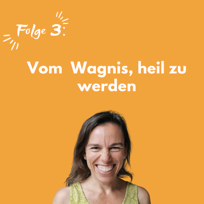 episode #003 Vom Wagnis, heil zu werden: Interview mit Dr. Helen Rupp artwork