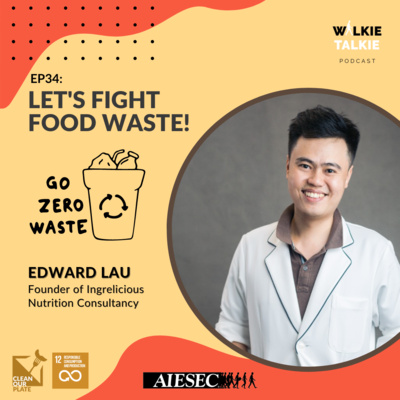 episode EP34 : Let's Fight Food Waste! artwork