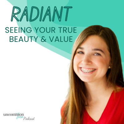 episode Radiant: Seeing Your True Beauty & Value artwork