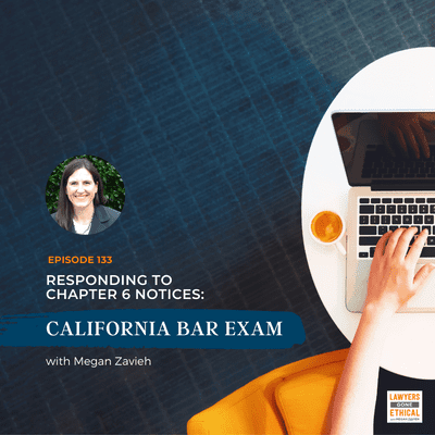 episode Responding to Chapter 6 Notices: California Bar Exam [LGE 133] artwork