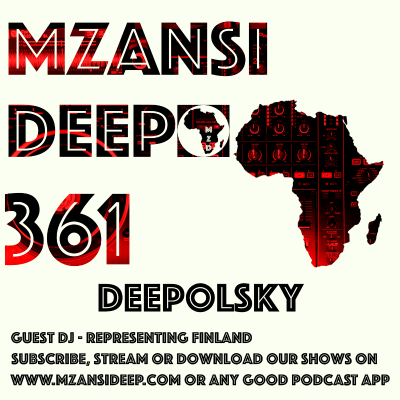 episode SOULFUL HOUSE - Deepolsky - MZANSI DEEP 361 artwork