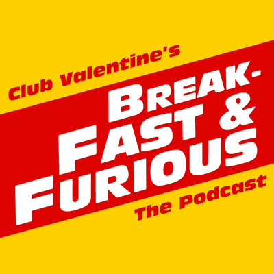 BreakFast & Furious