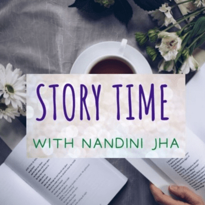 Story Time With Nandini Jha