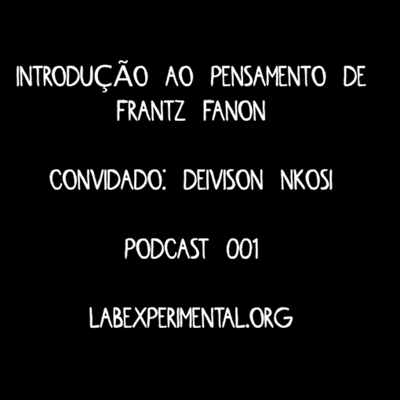 episode Introdução ao pensamento de Frantz Fanon - Deivison Nkosi (CyberQuilombo) artwork