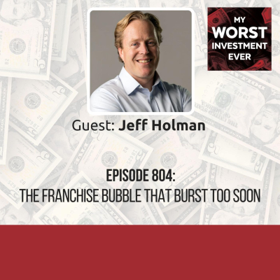 episode Jeff Holman - The Franchise Bubble That Burst Too Soon artwork