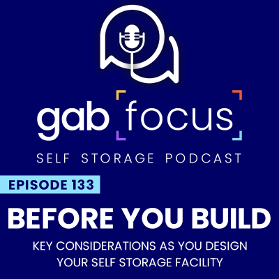 episode Before You Build - Key Considerations As You Design Your Self Storage Facility artwork