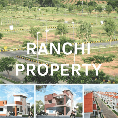 RANCHI PROPERTY