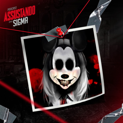 episode Assustando SIGMA TERROR | ASSUSTANDO PODCAST #1 artwork