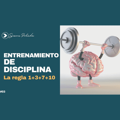 episode Entrenamiento de disciplina - La regla 1+3+7+10 para crear nuevos hábitos y cumplirlos artwork